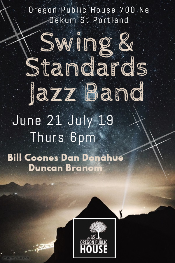Swing & Standards Jazz Band Oregon Public House July 19 Jazz Society